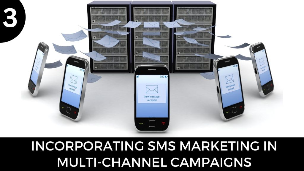 Incorporating SMS Marketing in Multi-Channel Campaigns