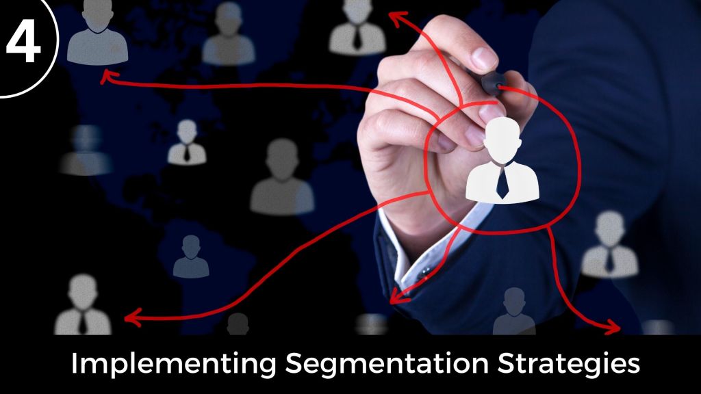 Implementing Segmentation Strategies