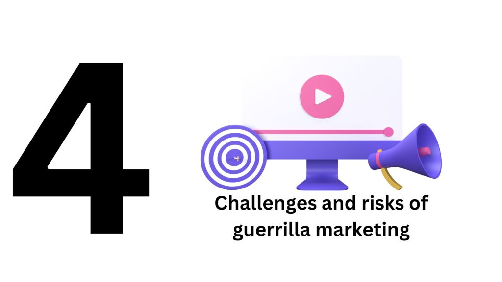 Challenges and risks of guerrilla marketing