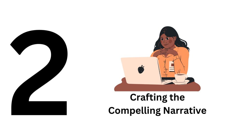 Crafting the Compelling Narrative