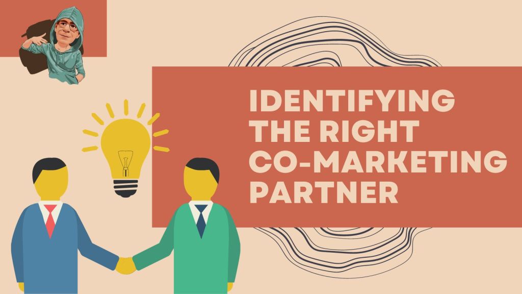 Identifying the Right Co-Marketing Partner