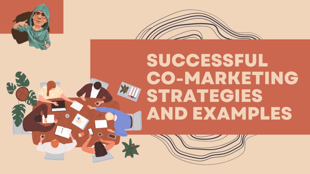 Successful Co-Marketing Strategies and Examples