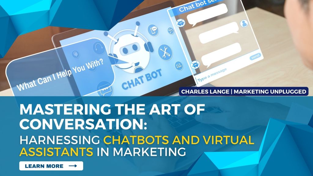 Chatbots and Virtual Assistants: Revolutionizing the Customer&nbsp;Experience